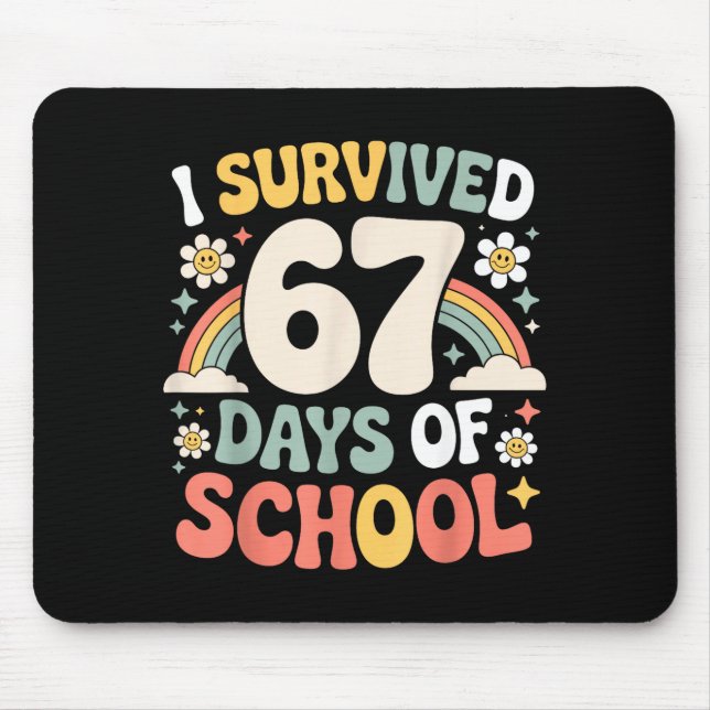 Mousepad I Survived 67 Days Of School Funny Teacher And Stu (Frente)