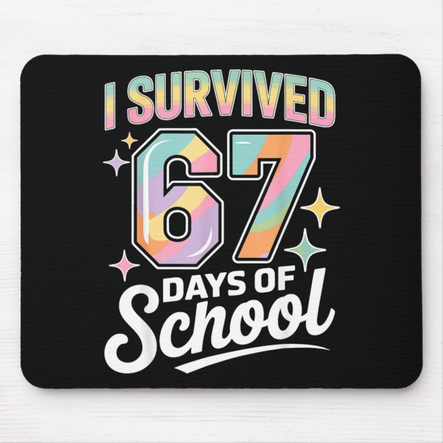 Mousepad I Survived 67 Days Of School Funny Teacher And Stu (Frente)