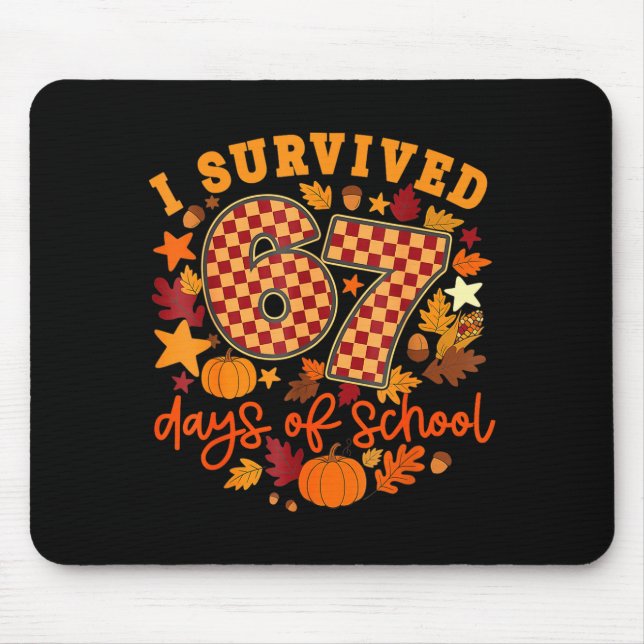 Mousepad I Survived 67 Days Of School Funny Teacher Thanksg (Frente)