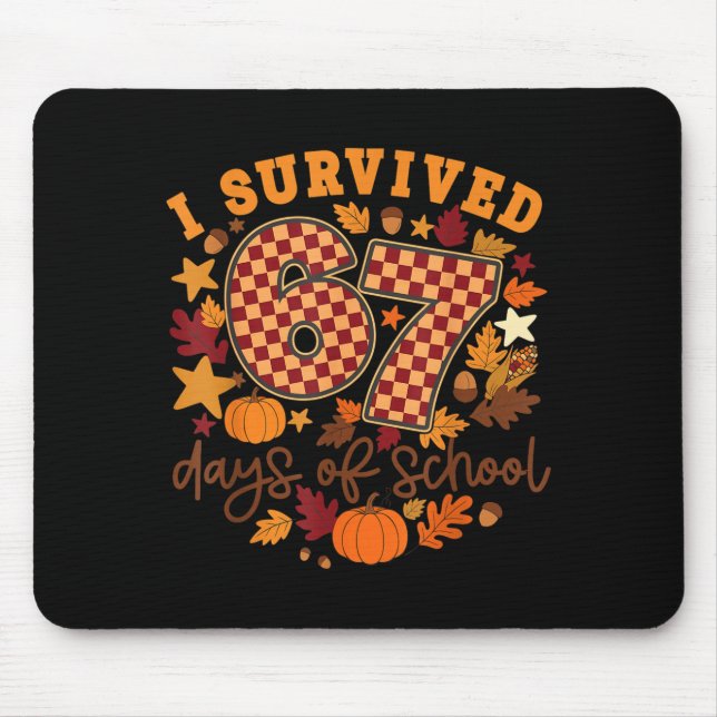 Mousepad I Survived 67 Days Of School Funny Teacher Thanksg (Frente)