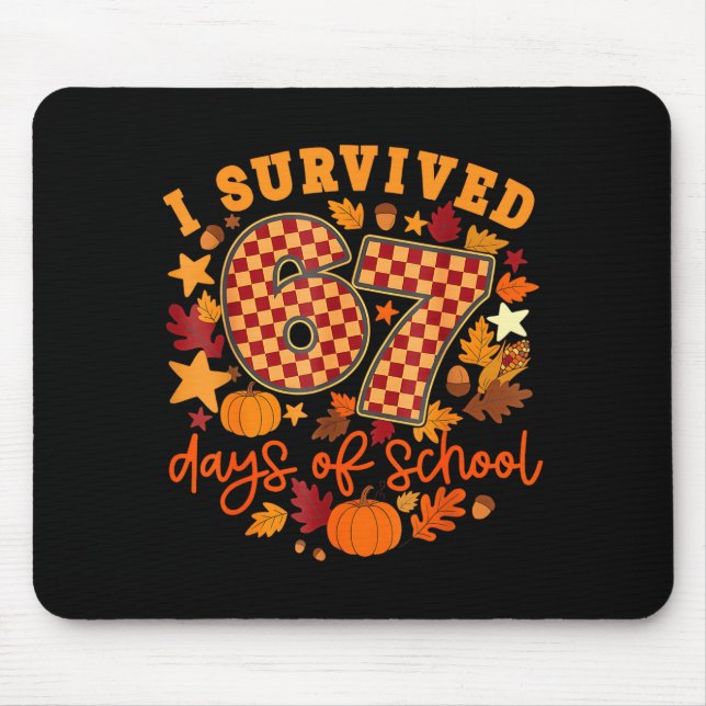 Mousepad I Survived 67 Days Of School Funny Teacher Thanksg (Frente)