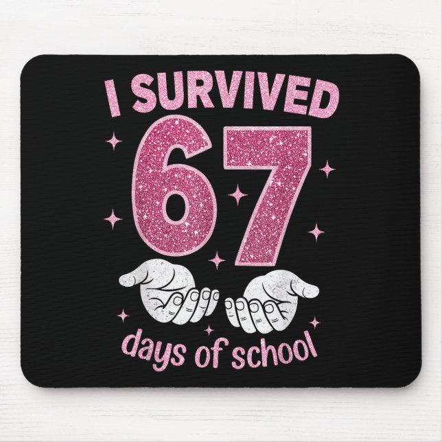 Mousepad I Survived 67 Days Of School Gen Alpha Slang 6 7 H (Frente)