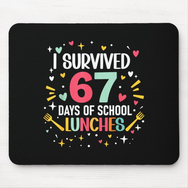 Mousepad I Survived 67 Days Of School Lunches Cafeteria Lun (Frente)