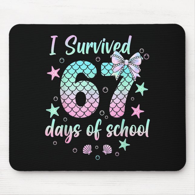 Mousepad I Survived 67 Days Of School Mermaid Coquette Bow  (Frente)