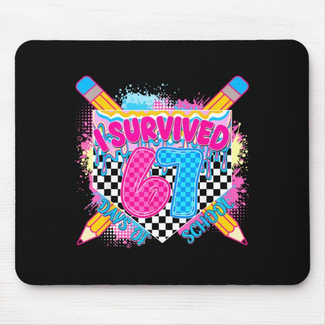 Mousepad I Survived 67 Days Of School Pencil Drip Six Seven (Frente)