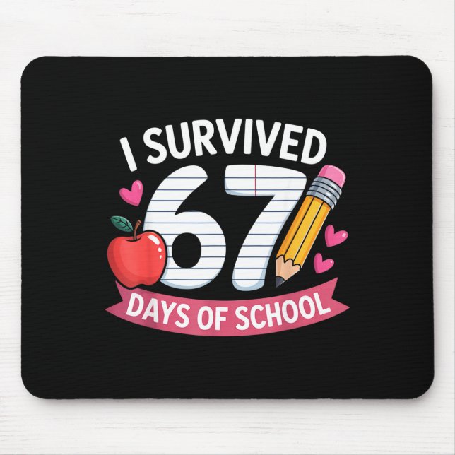 Mousepad I Survived 67 Days Of School Six Seven 6 7 Teacher (Frente)