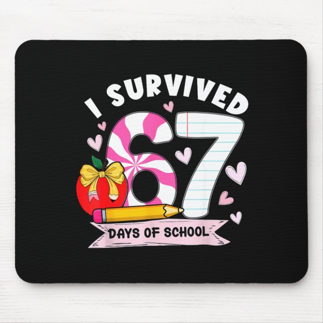 Mousepad I Survived 67 Days Of School Student Humor Design  (Frente)