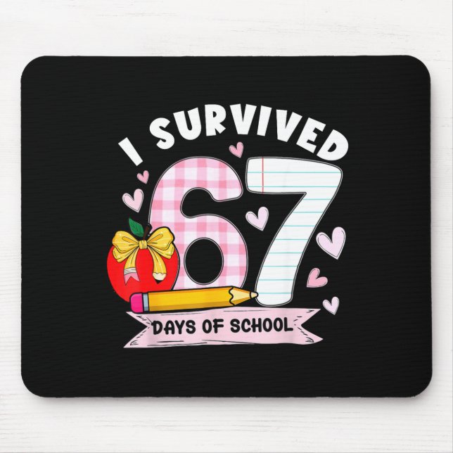 Mousepad I Survived 67 Days Of School Student Humor Design  (Frente)