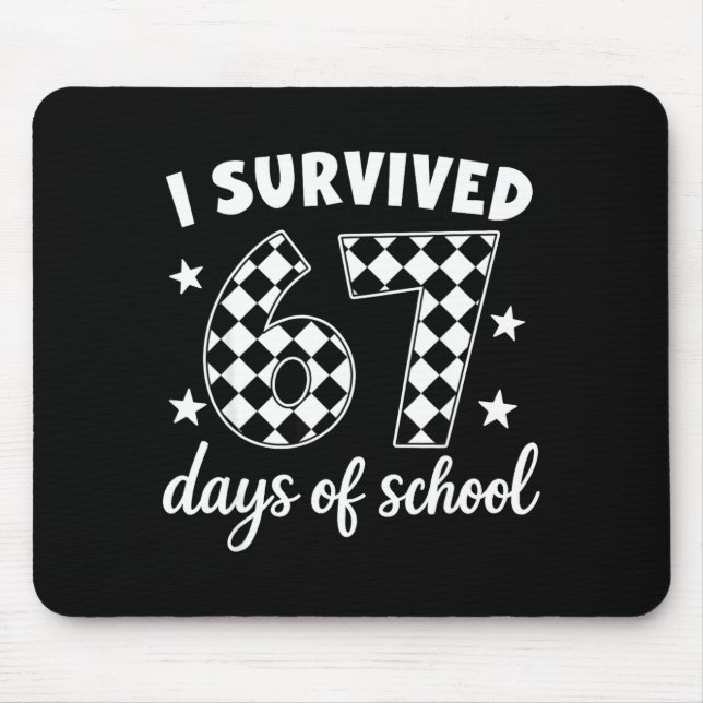 Mousepad I Survived 67 Days Of School Students Teachers 100 (Frente)