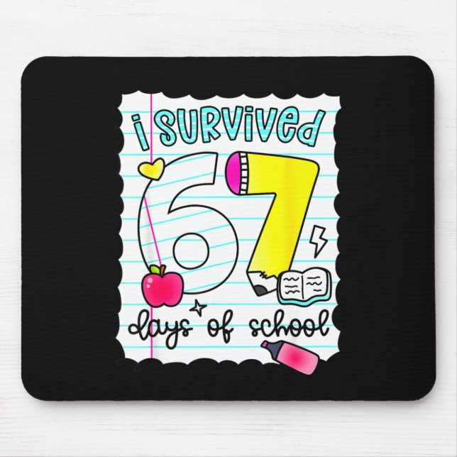 Mousepad I Survived 67 Days Of School Teacher Student Six S (Frente)
