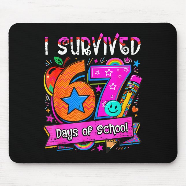 Mousepad I Survived 67 Days Of School Teacher Student Six S (Frente)