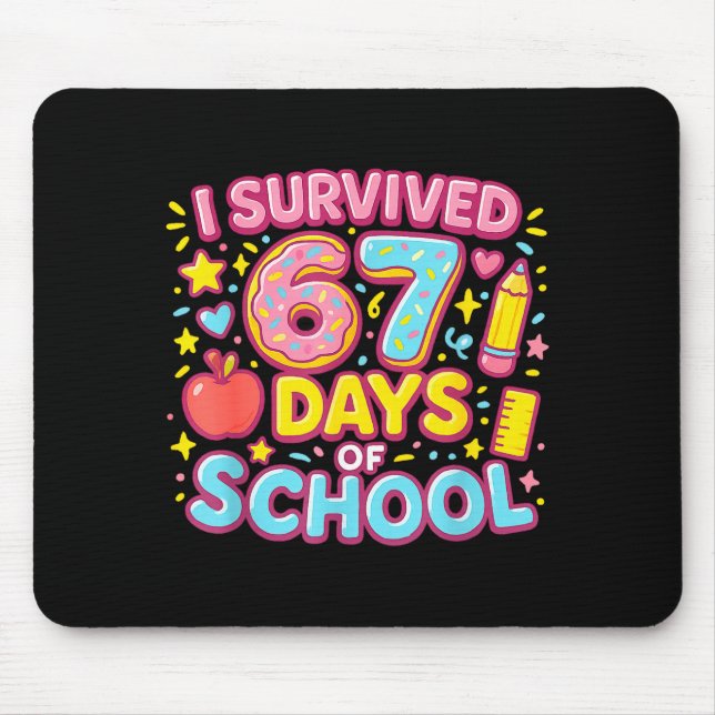Mousepad I Survived 67 Days Of School Teachers Students  (Frente)