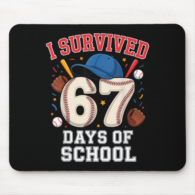 Mousepad I Survived 67 Days Of School Teachers Students Bas (Frente)