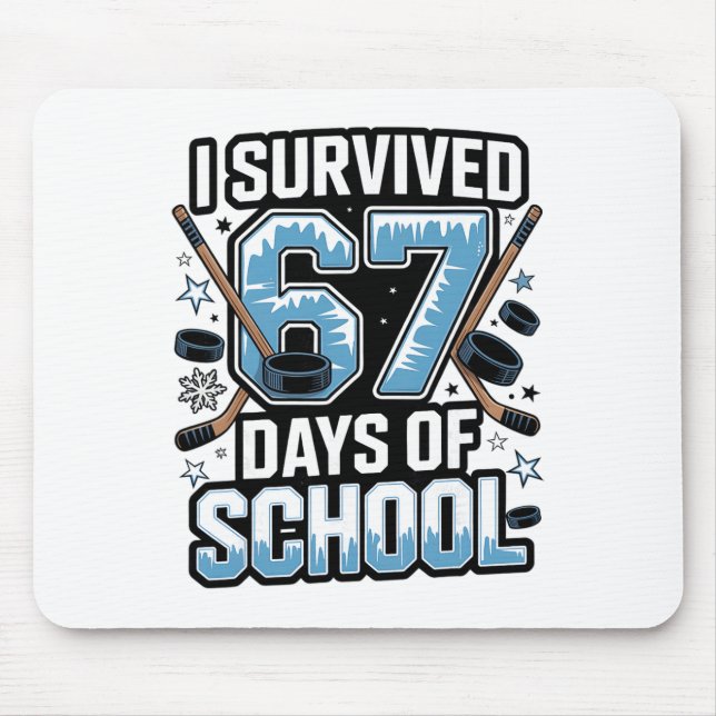 Mousepad I Survived 67 Days Of School - Teachers Students H (Frente)