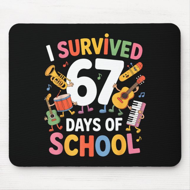 Mousepad I Survived 67 Days Of School - Teachers Students M (Frente)