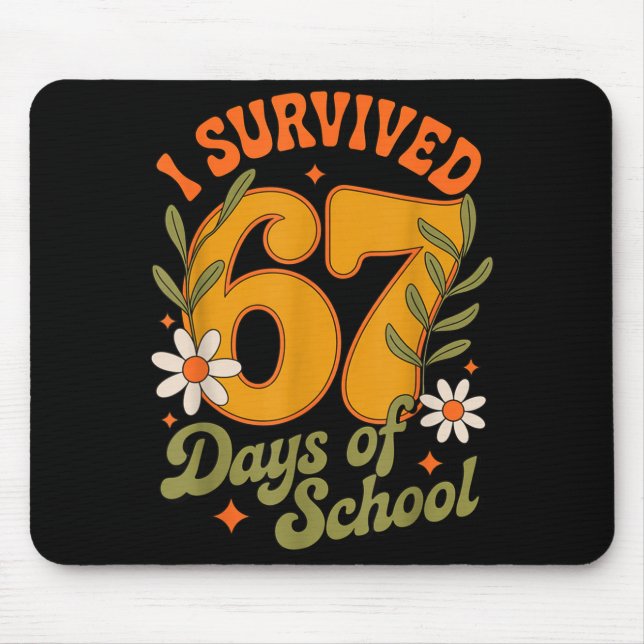 Mousepad I Survived 67 Days Of School Teachers Students Ret (Frente)