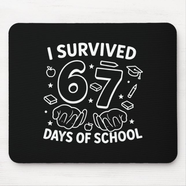 Mousepad I Survived 67 Days Of School Teachers Students Six (Frente)