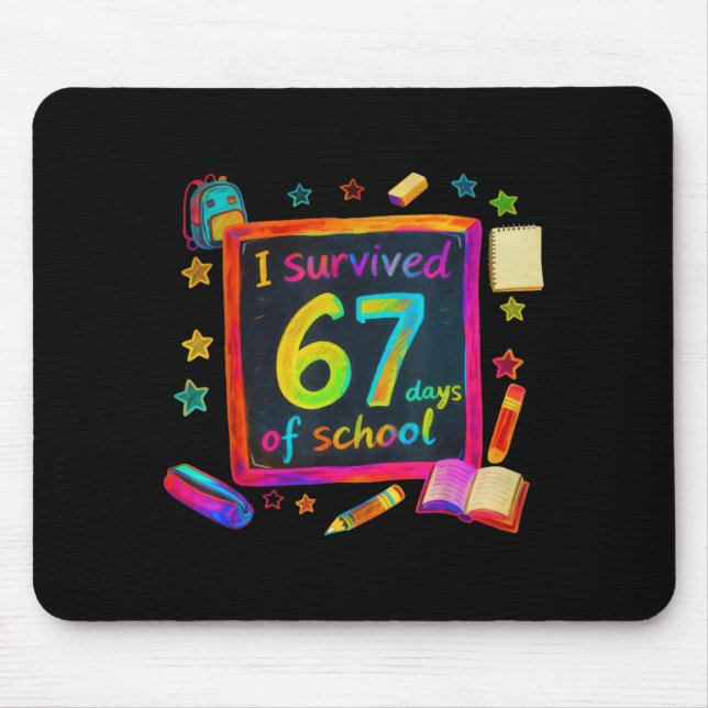 Mousepad I Survived 67 Days Of School Teachers Students Six (Frente)