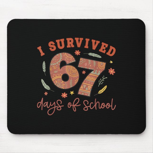 Mousepad I Survived 67 Days Of School Teachers Students Wom (Frente)