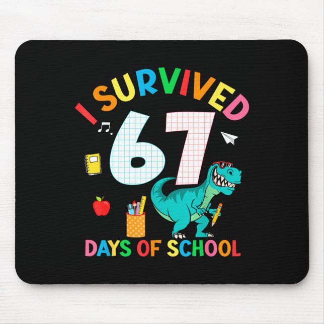 Mousepad I Survived 67 Days Of School Trex Funny 67 Teacher (Frente)