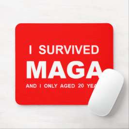 Mousepad I Survived MAGA