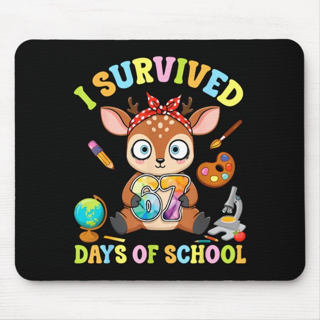 Mousepad I Survived Six Seven Days Of School Cute Deer Stud (Frente)
