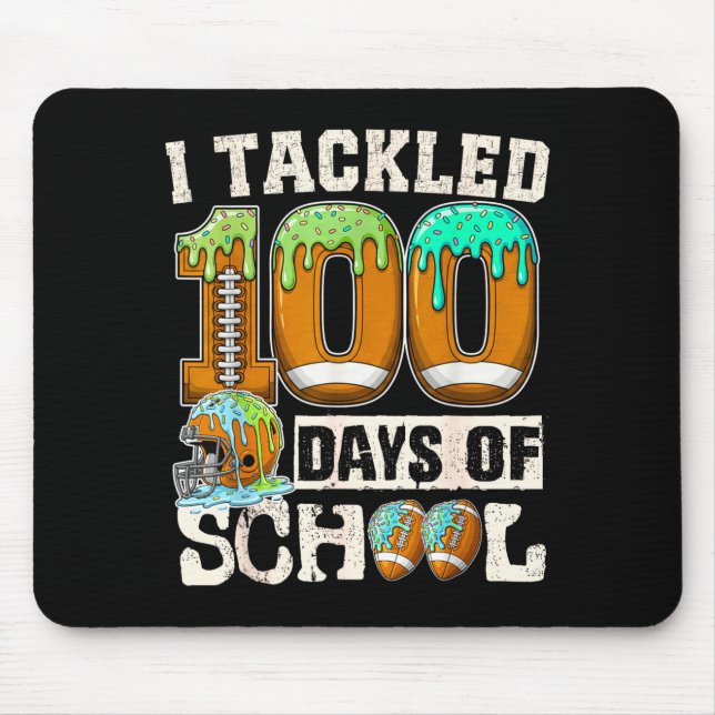 Mousepad I Tackled 100 Days Of School Football Ice Cream Dr (Frente)