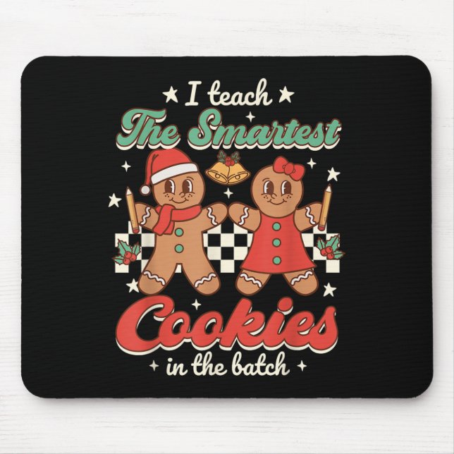 Mousepad I Teach The Smartest Cookies In The Batch Teacher  (Frente)