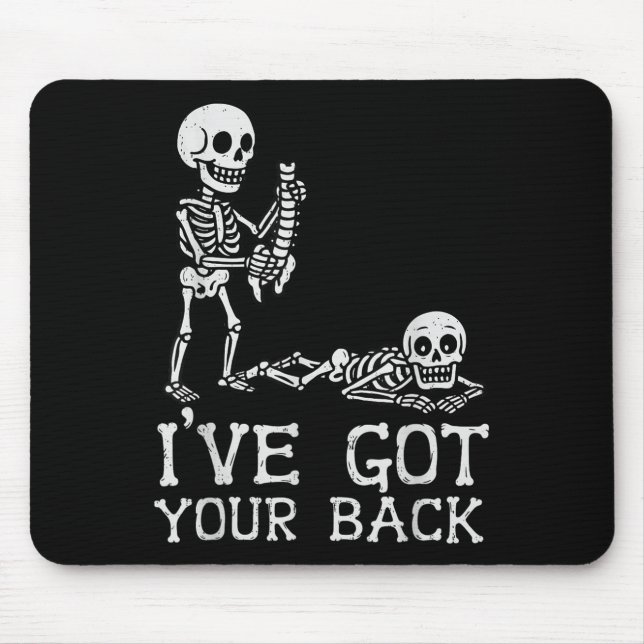 Mousepad I’ve Got Your Back Skeleton Halloween Costume Funn (Frente)