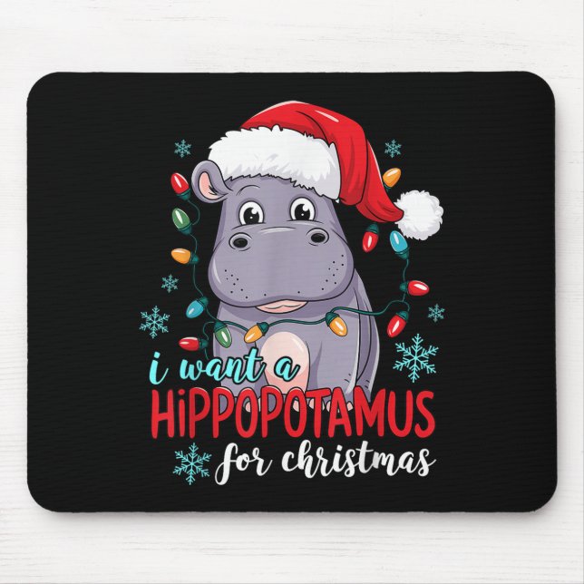 Mousepad I Want A Hiptamus For Christmas Cute Christmas Cos (Frente)