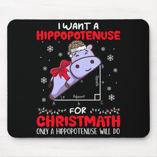 Mousepad I Want A Hiptenuse For Christmath Math Teacher Chr (Frente)