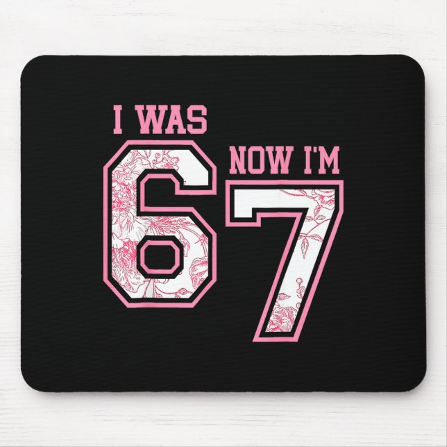 Mousepad I Was 6 Now I'm 7 Year Old Birthday Girls Coquette (Frente)
