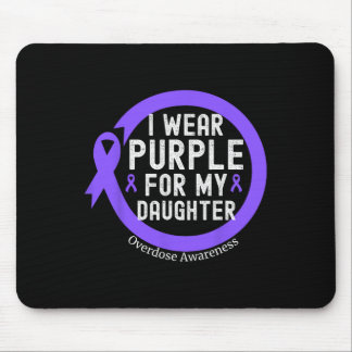 Mousepad I Wear Purple For My Daughter Overdose Awareness M