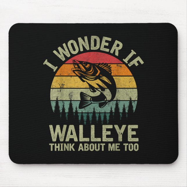 Mousepad I Wonder If Walleye Think About Me Fishing Humor L (Frente)