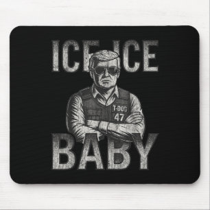 Mousepad Ice Ice Baby Retro Divertido Trump