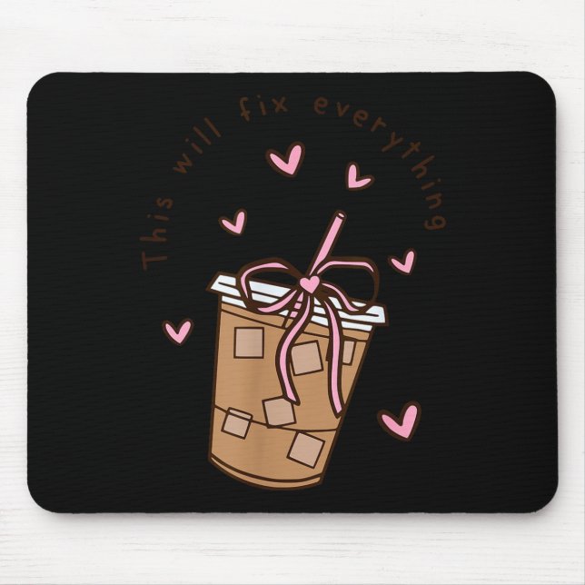 Mousepad Iced Coffee Quote Saying Sarcastic Nk Girly Bow He (Frente)