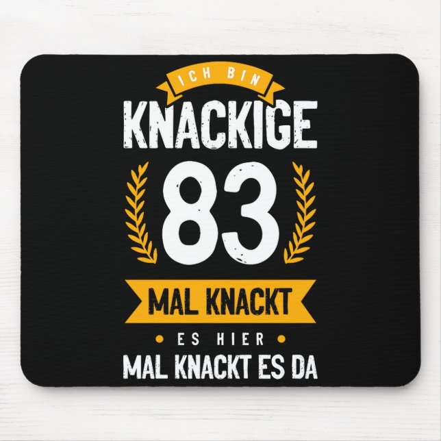 Mousepad Ich Bin Knackige 83 Mal Knackt Es Hier Mal Knackt  (Frente)