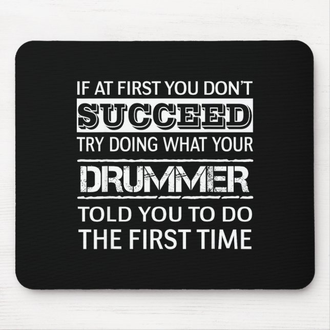 Mousepad If At First You Don't Succeed Try Doing What Your  (Frente)