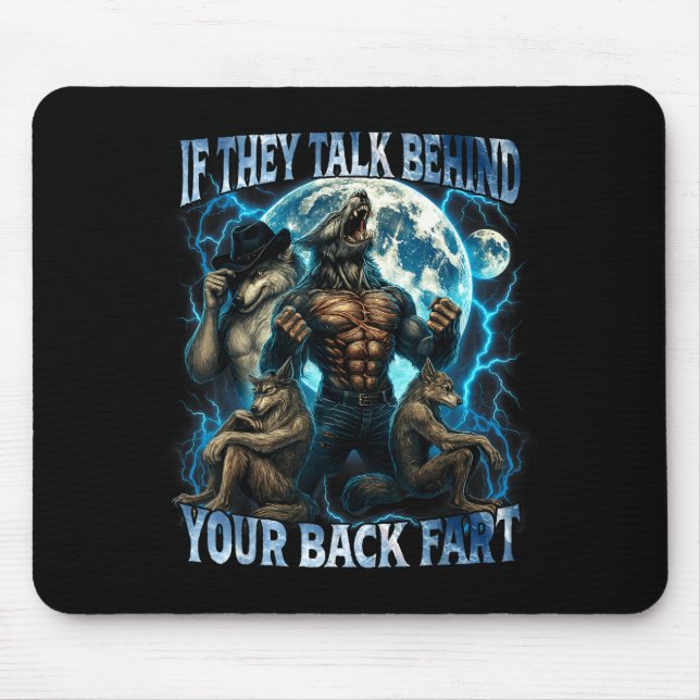 Mousepad If They Talk Behind Your Back Fart Funny Cringe Al (Frente)
