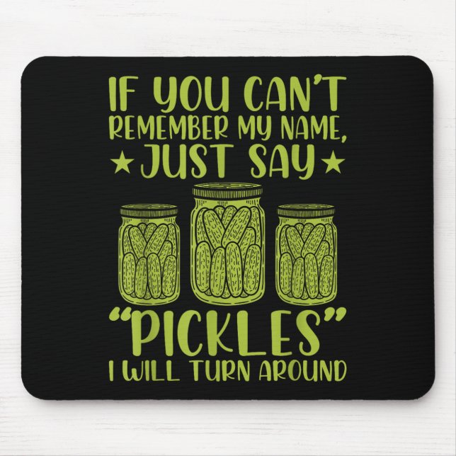 Mousepad If You Can't Remember My Name Just Say Ckles Men W (Frente)