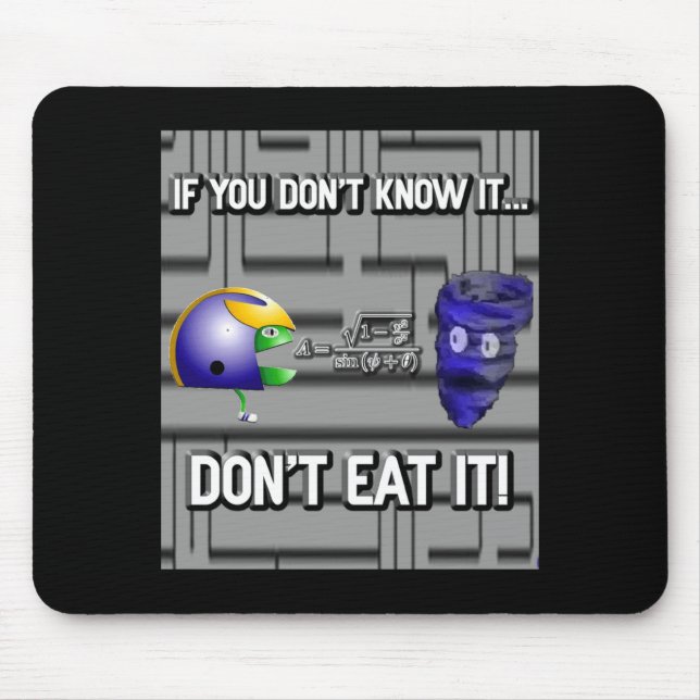 Mousepad If You Dont Know It Dont Eat It  (Frente)