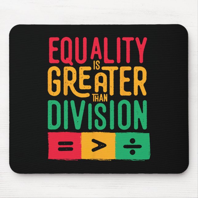 Mousepad Igualdade é Maior que Divisão História Negra Me (Frente)