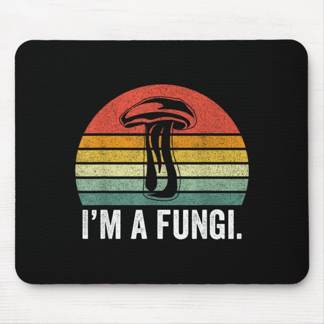 Mousepad I'm A Fungi Shirt Funny Mushrooms Fun Guy Pun Biol (Frente)