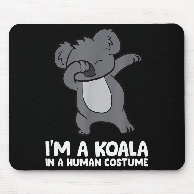 Mousepad I'm A Koala In A Human Costume Funny Koala  (Frente)