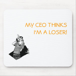 Mousepad Im_a_Loser_Baby, MEU CEO THINKSI'M um VENCIDO!