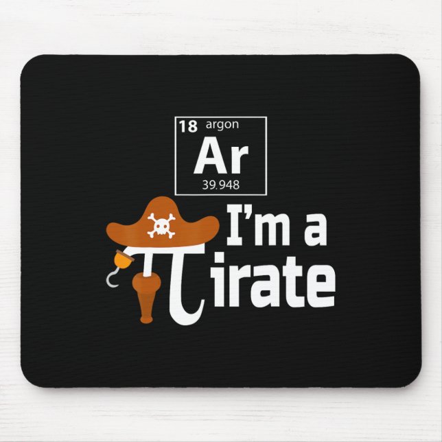 Mousepad I'm A Pirate Funny Pi Pun Science 14 3.14 (Frente)