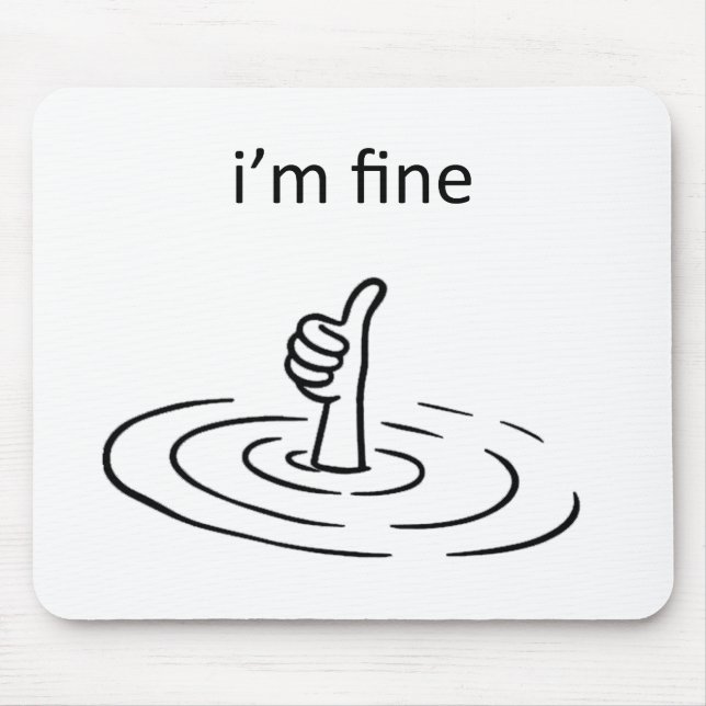 Mousepad I'm Fine (Frente)