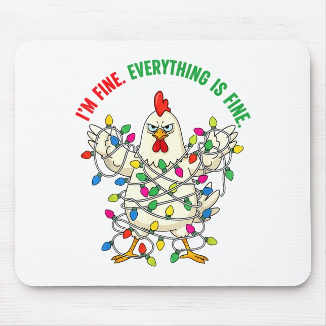 Mousepad I'm Fine Everything Is Fine Christmas Chicken Ligh (Frente)