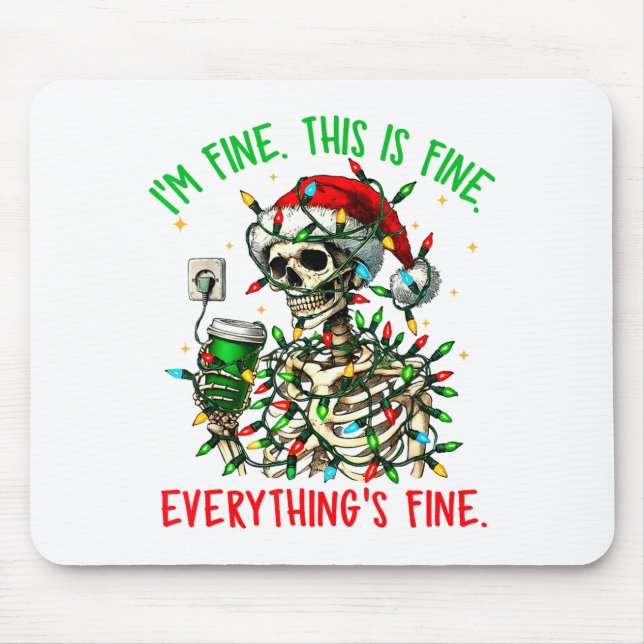 Mousepad I'm Fine Everything Is Fine Christmas Skeleton Xma (Frente)