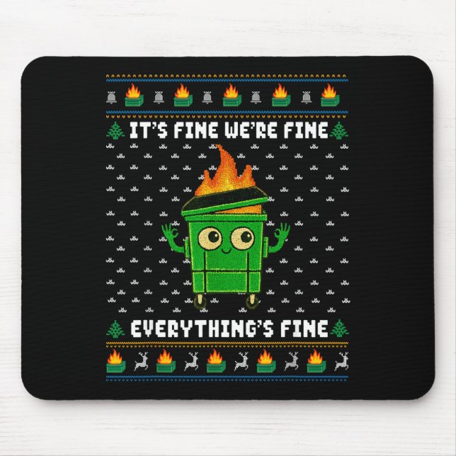 Mousepad I'm Fine Everything Is Fine Dumpster Fire Funny Ug (Frente)